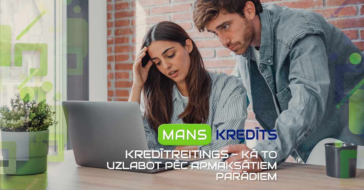 bilde mans kredītreitings - kā to uzlabot pēc apmaksātiem parādiem